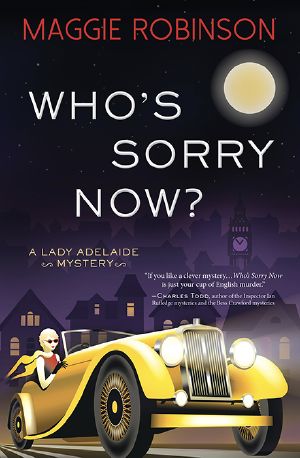 [Lady Adelaide Mystery 02] • Who's Sorry Now?